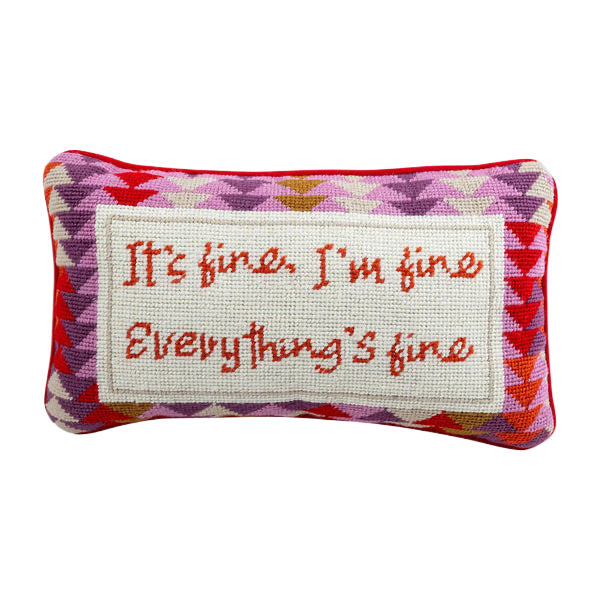 Everything&#39;s Fine Needlepoint Pillow