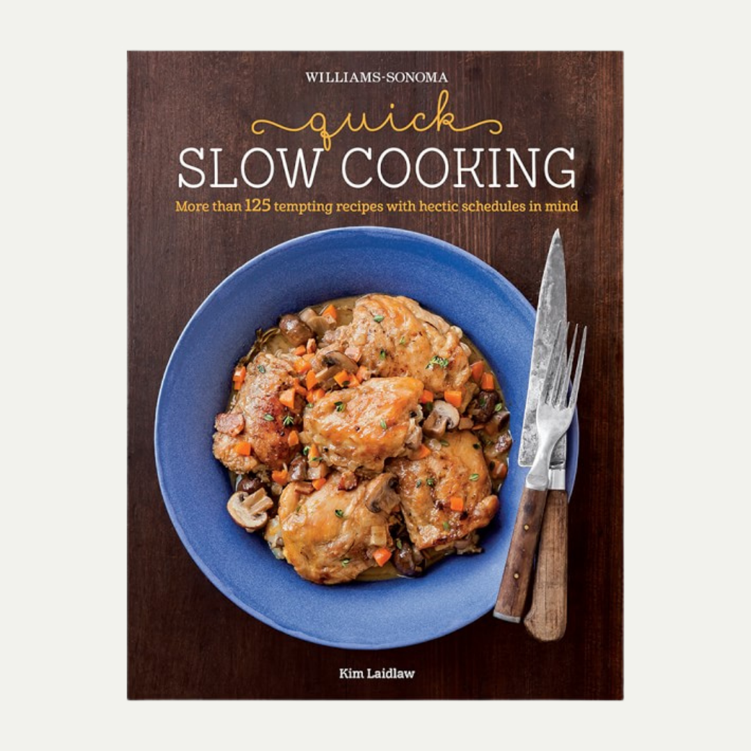 Williams Sonoma Quick Slow Cooking Recipe Book