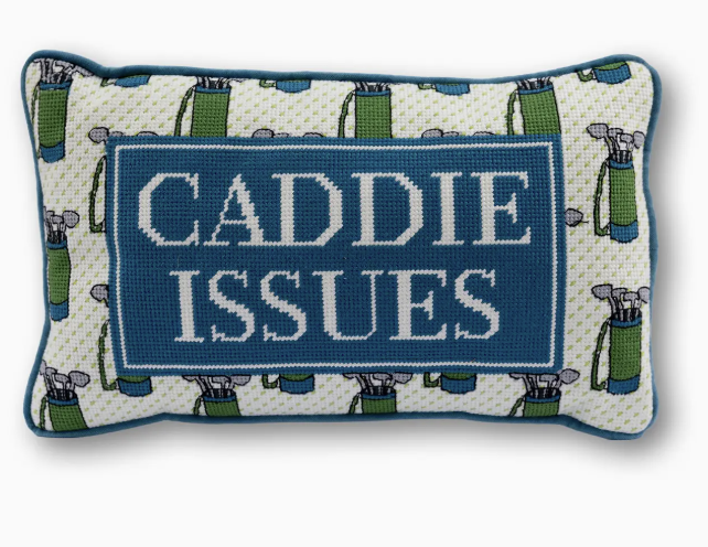 Caddie Issues Needlepoint Pillow